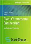 دانلود کتاب Plant Chromosome Engineering: Methods and Protocols – مهندسی کروموزوم گیاهی: روش ها و پروتکل ها