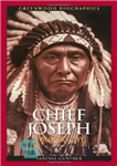 دانلود کتاب Chief Joseph: A Biography (Greenwood Biographies) – چیف جوزف: بیوگرافی (بیوگرافی های گرین وود)