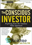 دانلود کتاب The Conscious Investor: Profiting from the Timeless Value Approach – سرمایه گذار آگاه: سود بردن از رویکرد ارزش...