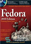 دانلود کتاب Fedora Bible 2010 Edition: Featuring Fedora Linux 12 – Fedora Bible 2010 Edition: دارای فدورا لینوکس 12