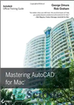 دانلود کتاب Mastering AutoCAD for Mac (Autodesk Official Training Guides) – تسلط بر اتوکد برای مک (راهنماهای آموزشی رسمی Autodesk)