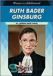 دانلود کتاب Ruth Bader Ginsburg: U.S. Supreme Court Justice (Women of Achievement) – روت بادر گینزبورگ: قاضی دادگاه عالی ایالات...