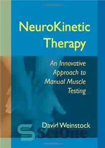 دانلود کتاب NeuroKinetic Therapy: An Innovative Approach to Manual Muscle Testing – درمان نوروکینتیک: رویکردی نوآورانه برای آزمایش دستی عضلات