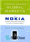 دانلود کتاب Winning Across Global Markets: How Nokia Creates Strategic Advantage in a Fast-Changing World – پیروزی در بازارهای جهانی:...
