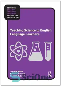 دانلود کتاب Teaching Science to English Language Learners – آموزش علوم به زبان آموزان انگلیسی