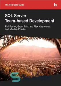 دانلود کتاب The Red Gate Guide to SQL Server Team-based Development – راهنمای Red Gate برای توسعه مبتنی بر تیم...