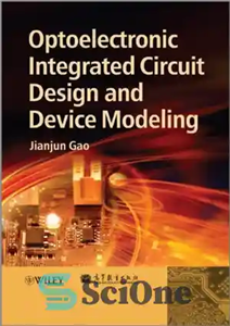 دانلود کتاب Optoelectronic Integrated Circuit Design and Device Modeling – طراحی مدار مجتمع نوری و مدلسازی دستگاه