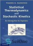 دانلود کتاب Statistical Thermodynamics and Stochastic Kinetics – ترمودینامیک آماری و سینتیک تصادفی