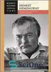 دانلود کتاب Ernest Hemingway (Bloom’s Modern Critical Views) New Edition – ارنست همینگوی (دیدگاه‌های انتقادی مدرن بلوم) نسخه جدید