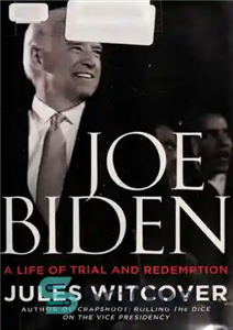 دانلود کتاب Joe Biden: A Life of Trial and Redemption – جو بایدن: زندگی آزمایشی و رستگاری