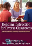 دانلود کتاب Reading Instruction for Diverse Classrooms: Research-Based, Culturally Responsive Practice (Solving Problems in the Teaching of Literacy) – دستورالعمل...