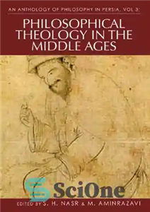 دانلود کتاب An Anthology of Philosophy in Persia, Volume 3: Philosophical Theology in the Middle Ages and Beyond – گلچینی... 