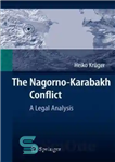 دانلود کتاب The Nagorno-Karabakh Conflict: A Legal Analysis مناقشه قره باغ کوهستانی: یک تحلیل حقوقی 