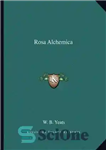 دانلود کتاب Rosa Alchemica – رزا کیمیا