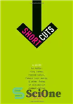 دانلود کتاب Short Cuts: A Guide to Oaths, Ring Tones, Ransom Notes, Famous Last Words, and Other Forms of Minimalist...