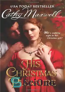 دانلود کتاب His Christmas Pleasure (Avon, Historical Romance) – لذت کریسمس او (آون، عاشقانه تاریخی) 