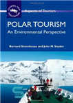 دانلود کتاب Polar Tourism: An Environmental Perspective (Aspects of Tourism) – گردشگری قطبی: دیدگاه زیست محیطی (جنبه های گردشگری)