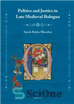 دانلود کتاب Politics and Justice in Late Medieval Bologna (Medieval Law and Its Practice, 7) – سیاست و عدالت در...