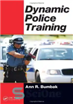 دانلود کتاب Dynamic Police Training – آموزش پویا پلیس