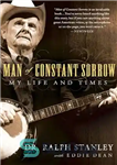 دانلود کتاب Man of Constant Sorrow: My Life and Times – مرد غم و اندوه دائمی: زندگی و زمانه من