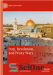 دانلود کتاب Iran, Revolution, and Proxy Wars – ایران، انقلاب و جنگ های نیابتی
