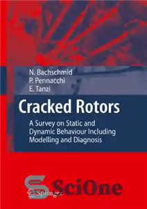 دانلود کتاب Cracked Rotors: A Survey on Static and Dynamic Behaviour Including Modelling and Diagnosis – روتورهای ترک خورده: بررسی...
