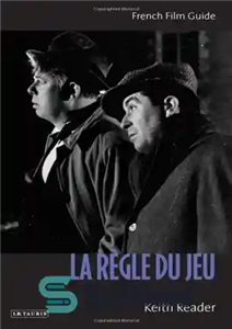 دانلود کتاب La Regle du Jeu: French Film Guide (Cine-Files: the French Film Guides) – La Regle du Jeu: راهنمای...