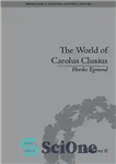 دانلود کتاب The World of Carolus Clusius: Natural History in the Making, 1550-1610 (Perspectives in Economic and Social History, 6)...