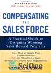 دانلود کتاب Compensating the Sales Force: A Practical Guide to Designing Winning Sales Reward Programs, Second Edition – جبران نیروی...