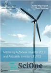 دانلود کتاب Mastering Autodesk Inventor and Autodesk Inventor LT 2011 – تسلط بر Autodesk Inventor و Autodesk Inventor LT 2011