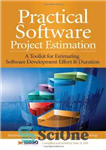 دانلود کتاب Practical Software Project Estimation: A Toolkit for Estimating Software Development Effort & Duration – برآورد پروژه نرم افزار...