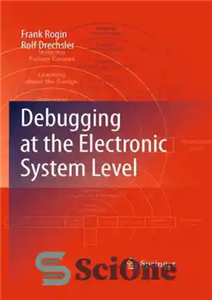 دانلود کتاب Debugging at the Electronic System Level – اشکال زدایی در سطح سیستم الکترونیکی