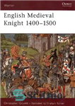 دانلود کتاب English Medieval Knight 1400-1500 – شوالیه قرون وسطایی انگلیسی 1400-1500