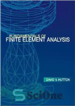 دانلود کتاب Fundamentals of Finite Element Analysis – اصول تجزیه و تحلیل عناصر محدود