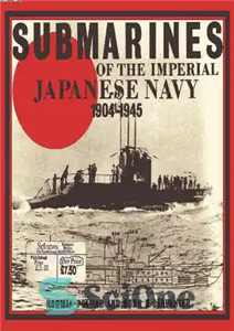 دانلود کتاب Submarines of the Imperial Japanese Navy 1904 1945 زیردریایی های نیروی دریایی امپریال ژاپن 