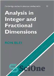 دانلود کتاب Analysis In Integer And Fractional Dimensions – تجزیه و تحلیل در ابعاد عدد صحیح و کسری