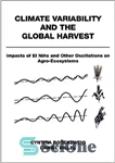 دانلود کتاب Rosenzweig Climate Variability and the Global Harvest-Impacts of El Nino and Other Oscillations on A – تنوع آب...