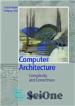 دانلود کتاب Computer Architecture, Complexity and Correctness – معماری رایانه ، پیچیدگی و صحت