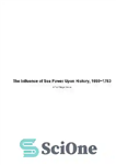 دانلود کتاب Alfred Thayer Mahan – The Influence Of Sea Power Upon History (1660-1783) – آلفرد تایر ماهان – تأثیر...