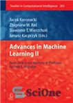 دانلود کتاب Advances in Machine Learning II: Dedicated to the Memory of Professor Ryszard S.Michalski – پیشرفت در یادگیری ماشینی...