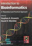 دانلود کتاب Introduction to bioinformatics a theoretical and practical approach – مقدمه ای بر بیوانفورماتیک با رویکردی نظری و عملی