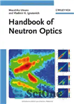 دانلود کتاب Handbook of Neutron Optics – راهنمای اپتیک نوترونی