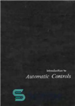دانلود کتاب Harrison Bollinger Introduction to Automatic Controls – هریسون بولینگر مقدمه کنترل های اتوماتیک