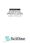 دانلود کتاب advances in Chemical Propulsion Science to Technology – پیشرفت در علم پیشرانه شیمیایی به فناوری