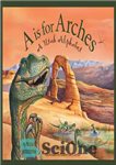 دانلود کتاب A Is For Arches: A Utah Alphabet – A Is For Arches: الفبای یوتا