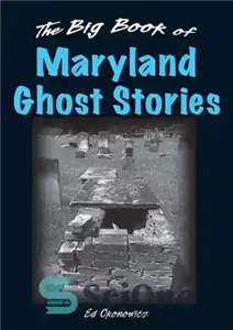 دانلود کتاب The Big Book of Maryland Ghost Stories – کتاب بزرگ داستان های ارواح مریلند