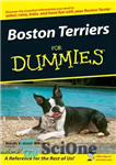 دانلود کتاب Boston Terriers For Dummies – بوستون تریر برای آدمک