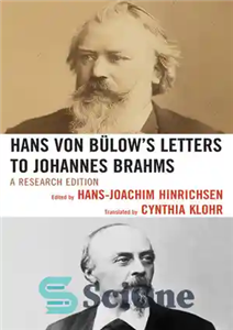 دانلود کتاب Hans von Blow’s Letters to Johannes Brahms: A Research Edition – نامه‌های هانس فون بی‌لو به یوهانس برامس:... 