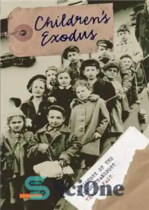 دانلود کتاب Children’s Exodus: A History of the Kindertransport – خروج کودکان: تاریخچه حمل و نقل کودک