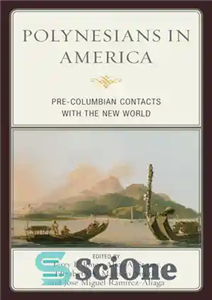 دانلود کتاب Polynesians in America: Pre-Columbian Contacts with the New World – پولینزیایی ها در آمریکا: تماس های پیش از...